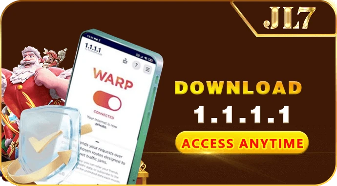 Download Cloudflare 1.1.1.1 WARP to access JL7 anytime